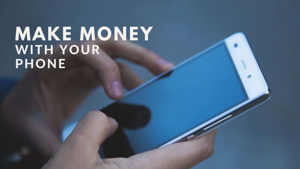 How to Make Money With Your Phone as a Student in Nigeria