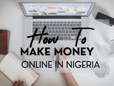 How to Make Money Online in Nigeria