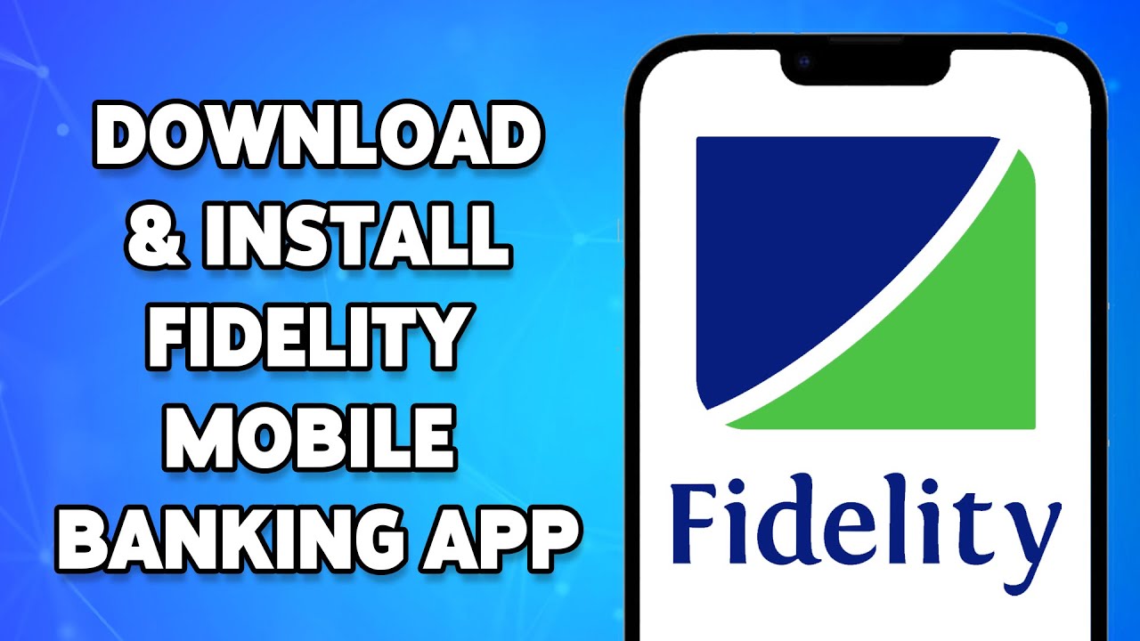 Fidelity Bank Mobile App: How to Download and Activate Fidelity Bank App