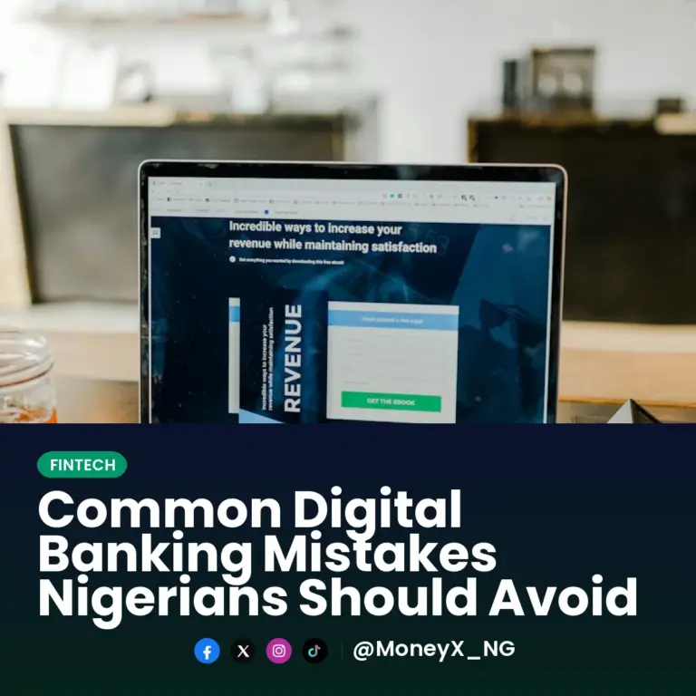 Common Digital Banking Mistakes Nigerians Should Avoid